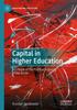 The Capital In Higher Education : A Critique of the Political Economy of the Sector Book