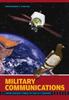The Military Communications : From Ancient Times To the 21st Century Book