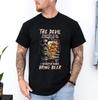 De Duivel Fluisterde Tegen Mij Ik Fluister Terug Breng Bier Dood T-shirt
