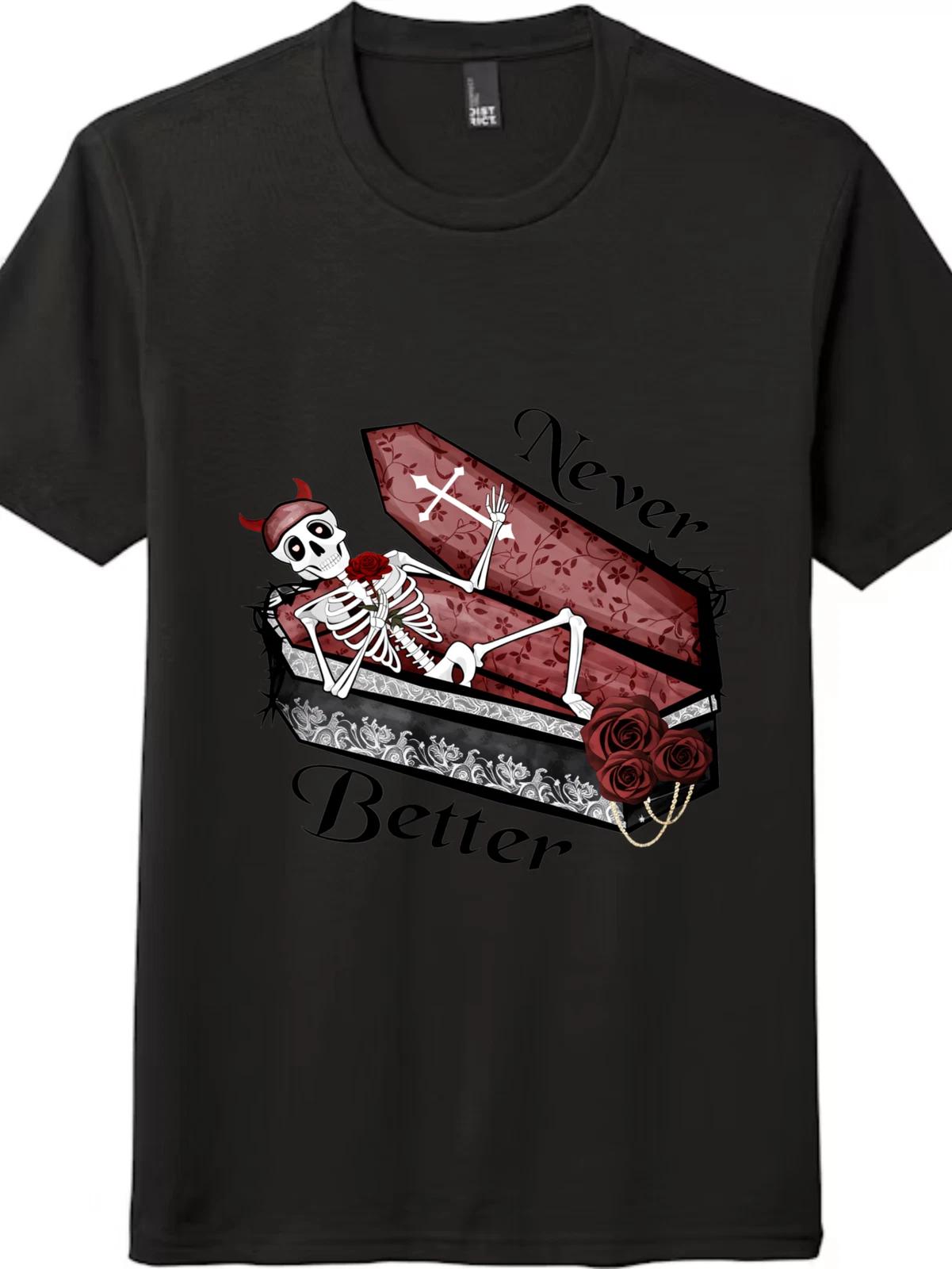 

Never Better Skeleton in Coffin Graphic T-Shirt - Unisex Gothic Tee XL