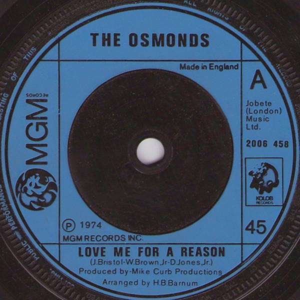 

7inch Record OSMONDS - Love Me For A Reason 2006458 MGM Records 1974 UK Pop Used