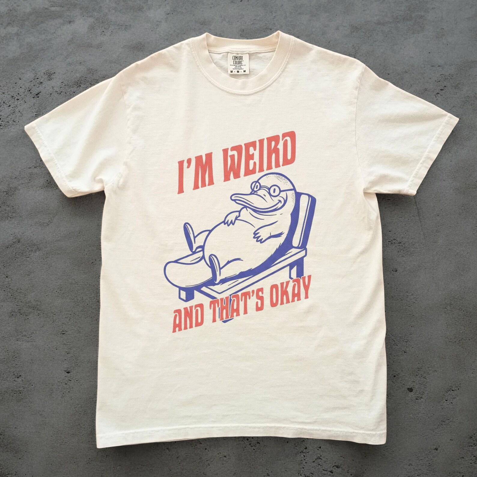 Im Weird Platypus Shirt, Funny Platypus Graphic Tee, Quirky Animal Shirt, Unisex Comfort Colors Shirt, Weird Animal Tee M