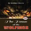 The House of the Wolfings by William Morris Paperback Book 9789357483940