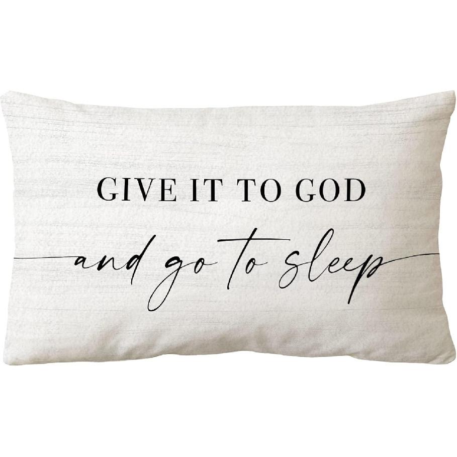 Sidhua Sleep Themed Pillowcase Decorations for Home, Farmhouse Give It to God and Go to Sleep Throw Pillow Cover 12”x20”, Religious Bible Verses Sleep-a