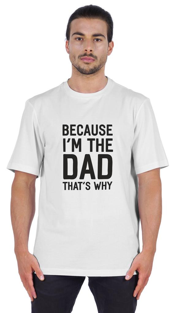 Inkmeso Men  s Graphic Printed   Because I'm The Dad That's Why   Novelty Sarcastic Tshirt Crew Neck Tee For