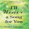 Ill Weave a Song for You by Sandra Leavesley Paperback Book 9781803132631