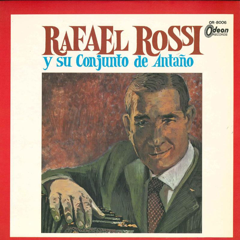 

LP Record RAFAEL ROSSI - Y Su Conjunto De Antano OR8006 ODEON Japan Latin Used