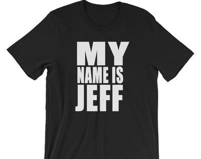 Mein Name ist Jeff - Unisex T-Shirt