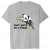 Don't Worry Be a Panda T-shirts Fashion Men Women Summer Tee Shirt Casual Short Sleeve Round Neck Tops T-shirts
