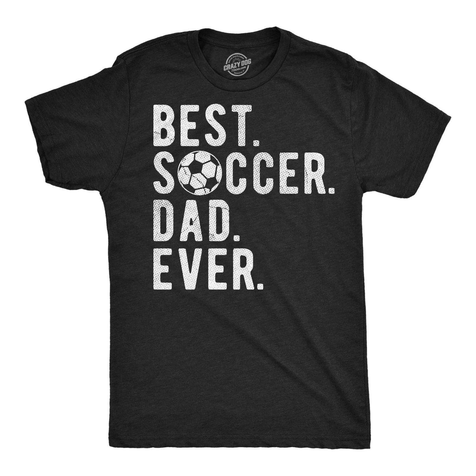 Mens Funny T Shirts Best Soccer Dad Ever Sarcastic Fathers Day Graphic Novelty XXXL