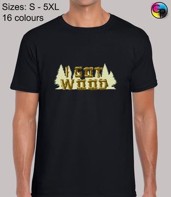 Ich habe Holz Lustiger Unhöflicher Humor Neuheit Regulär Geschnittenes T-Shirt Top T-Shirt Tee für Männer