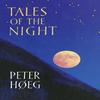 Tales Of The Night by Peter Heg Paperback Book 9780099599746