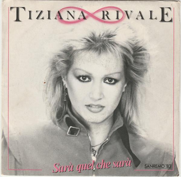 

7inch Record TIZIANA RIVALE - Sarà Quel Che Sarà 2498917 WEA 1983 Italy Rock Used