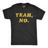 Yeah No, Not Doing That T-Shirt, Sarcastic Humor