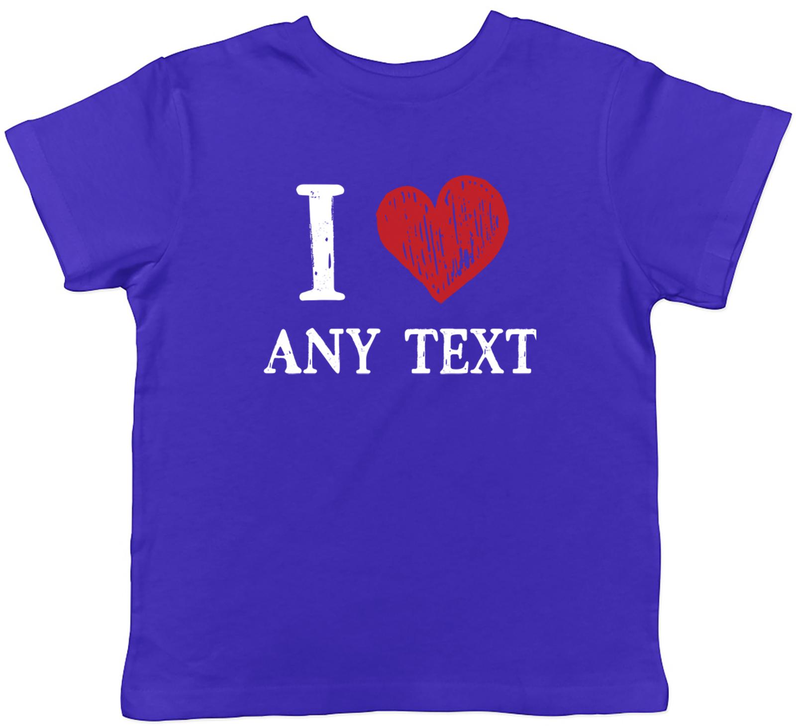 Personalised I Love Any Custom Text Kids T-Shirt Funny Childrens Boys Girls Gift 130