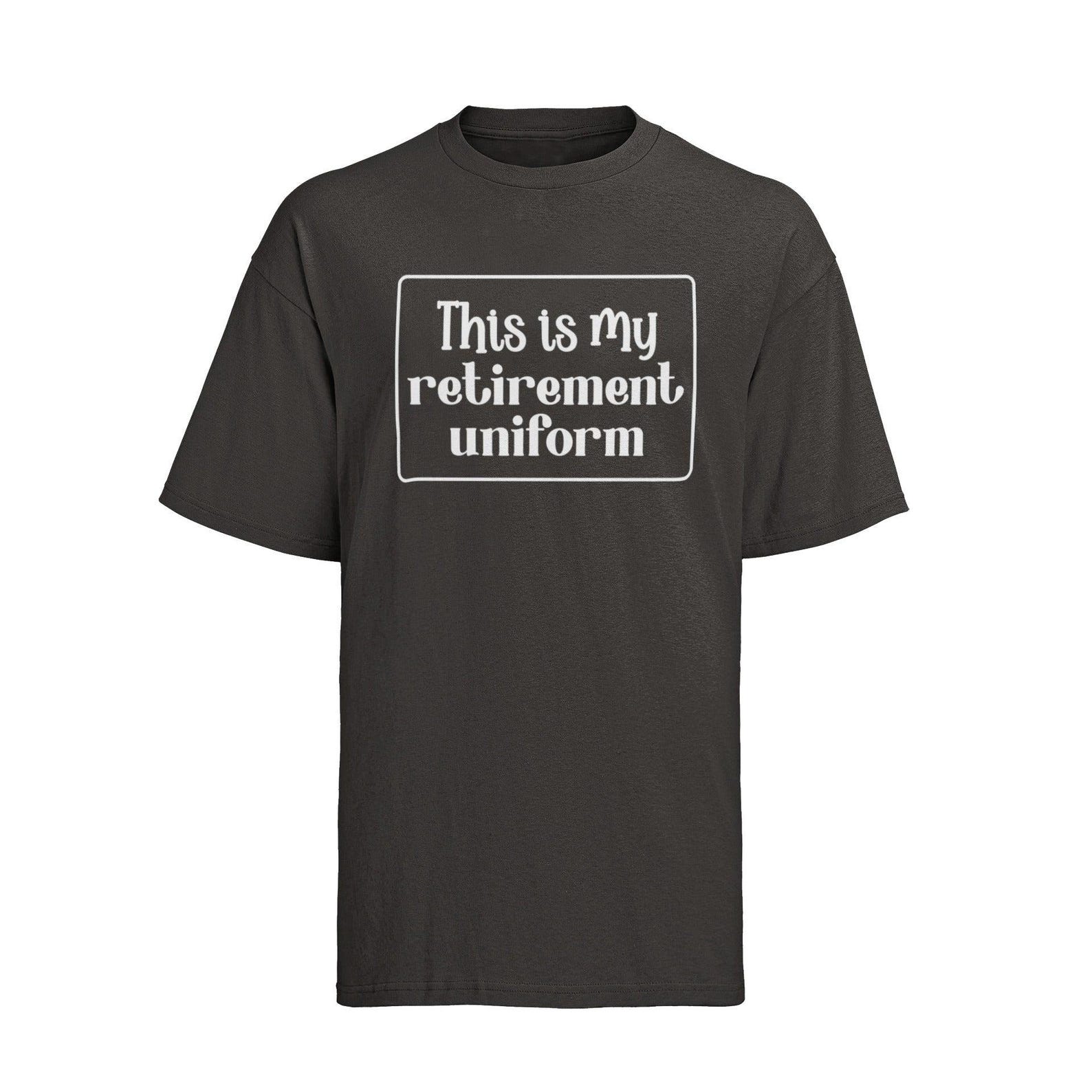 Funny Retirement Uniform T-Shirt: Novelty Retiree Gift 4XL