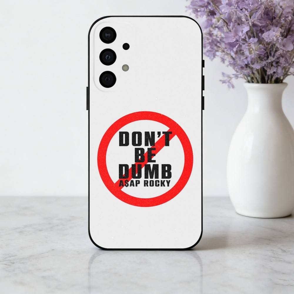 

A-ASAP R-Rocky Don t B-Be D-Dumb phone Case For Samsung Galaxy A73,A72,A71,A70,A53,A52,A51,Others Soft Black Shell Samsung a32 4g