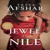 Jewel of the Nile by Tessa Afshar Paperback Book 9781496428769