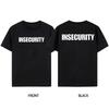 Insecurity TShirt Cotton Black Tee Front or Back Print Hand Screen Printed  Funny Anxiety TShirt Men Clothing Streetwear Tops