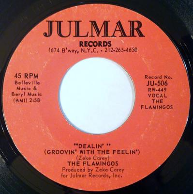 7inch Record FLAMINGOS - Dealin' (Groovin With The Feelin') JU506 Julmar Records 1969 US Soul/Funk Used