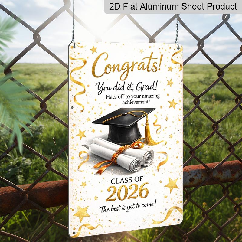 2D Flat, 1pc "Congrats Grad! Class of 2026" Aluminium Metal Wall Decor Sign - 8"x12" White & Gold Graduation Decor, Grad Cap & Diploma Wall Art