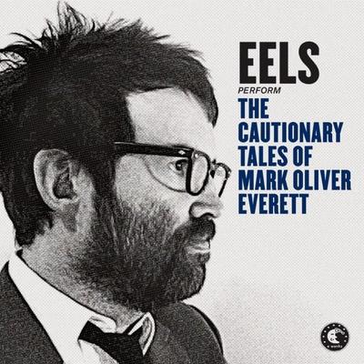 CD EELS - The Cautionary Tales Of Mark Oliver EWORKS1147CD E Works Records 2014 US Rock Used
