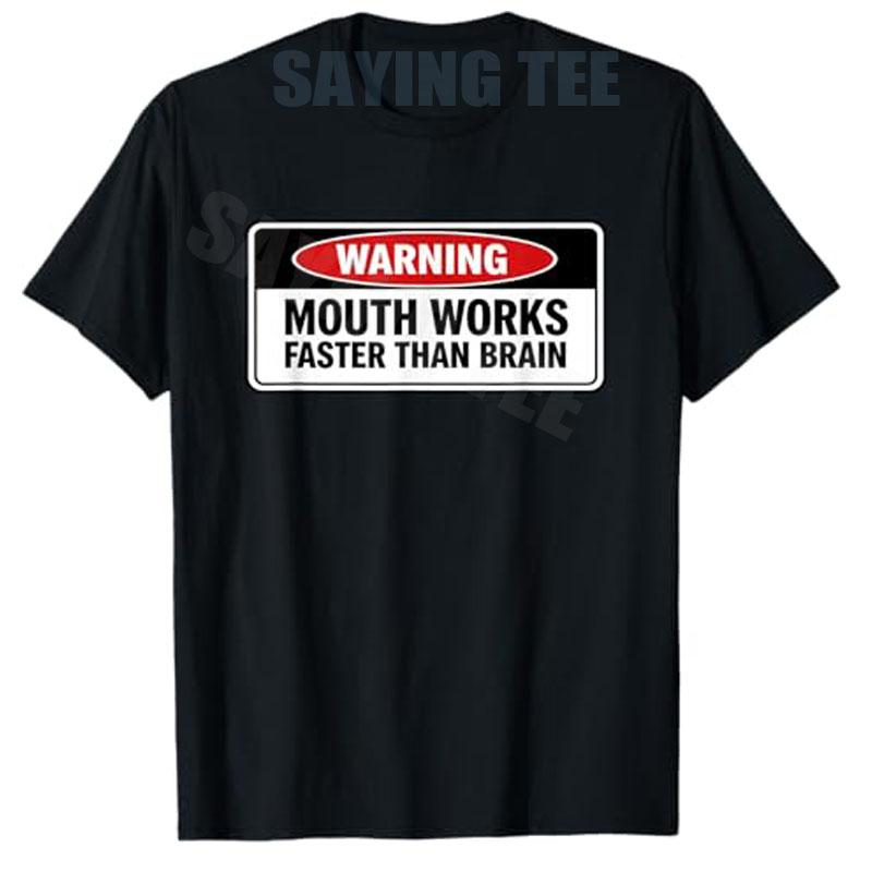 Mouth Works Faster Than Brain Funny Gen Z Yapping Meme Witty TShirt Y2k Sarcastic Joke Saying Tee Personality Novelty Gift Top