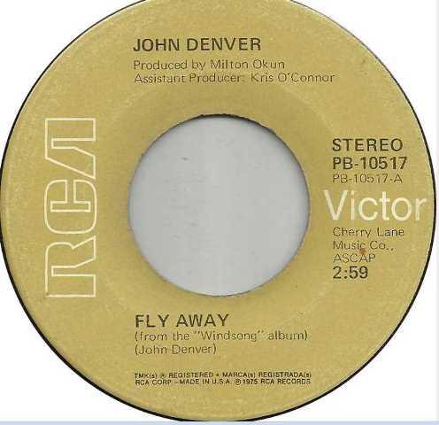 

7inch Record JOHN DENVER - Fly Away PB10517 RCA Victor 1975 US Folk Used
