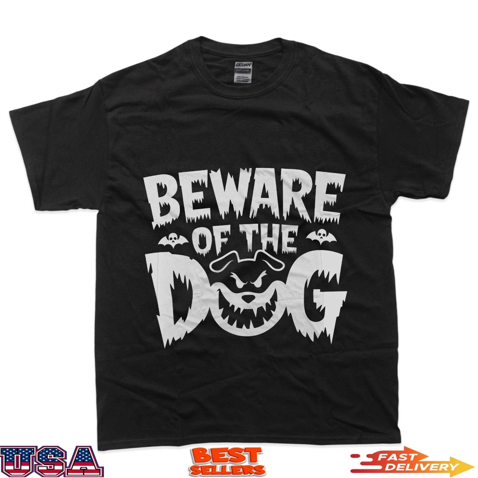 Beware of The Dog T-Shirt XL