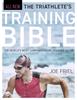 The The Triathlete's Training Bible : The World's Most Comprehensive Training Guide, 5th Edition Book