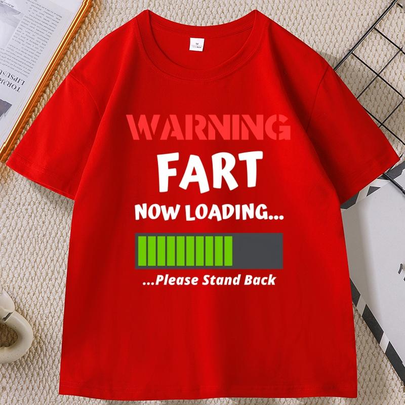 Funny Warning Fart Now Loading T Shirt Casual Round Neck Farter Graphic Tees Cotton Short Sleeve Tshirt Unisexs Clothing Tops S