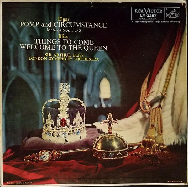 

LP Record SIR EDWARD ELGAR , ARTHUR BLISS , A - Pomp And Circumstance (Marches Nos. LM2257 RCA Victor Red 1958 US Classical Used
