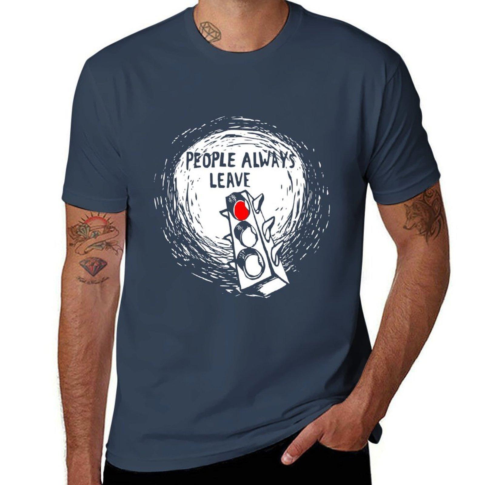 People Always Leave Tshirt Construction Work Tee Shirt S