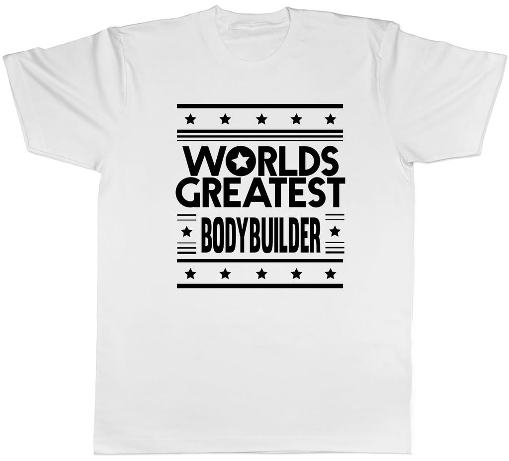 Worlds Greatest Bodybuilder Unisexs Unisex TShirt Tee