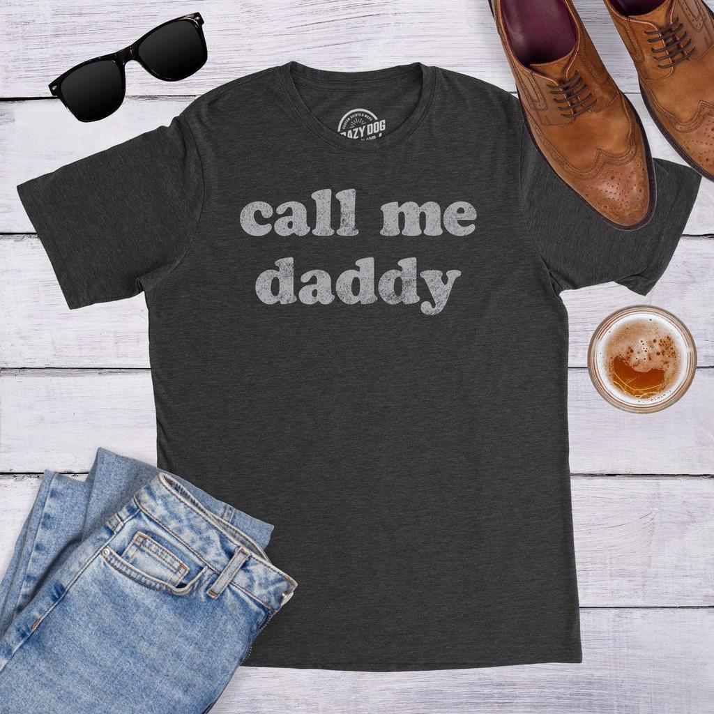 Call Me Daddy T-Shirt, Funny Dad Shirt, Father's Day Gift