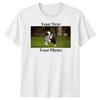 Customizable Your Text Your Photo Dog Pet Owners Animals Unisex Graphic Tee