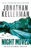 Night Moves Alex Delaware Series Book 33 by Jonathan Kellerman Paperback Book 9781472206565