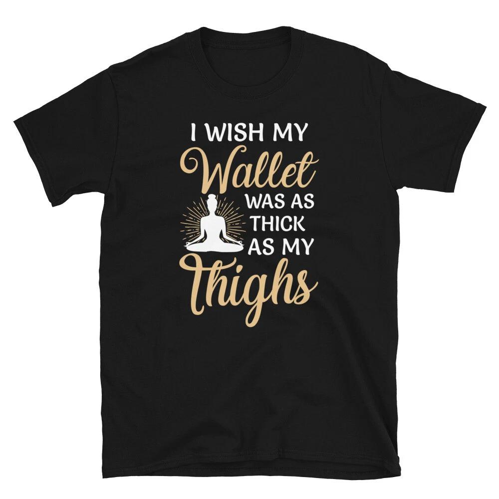 Thisck Thighs Sassy Sarcastic Yoga Joke S