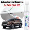 Automotive Paint Repair Pen For GWM TANK 500 Touch-Up Pen Paint Scratch Remover No Color Difference Car Paint Care Accessories