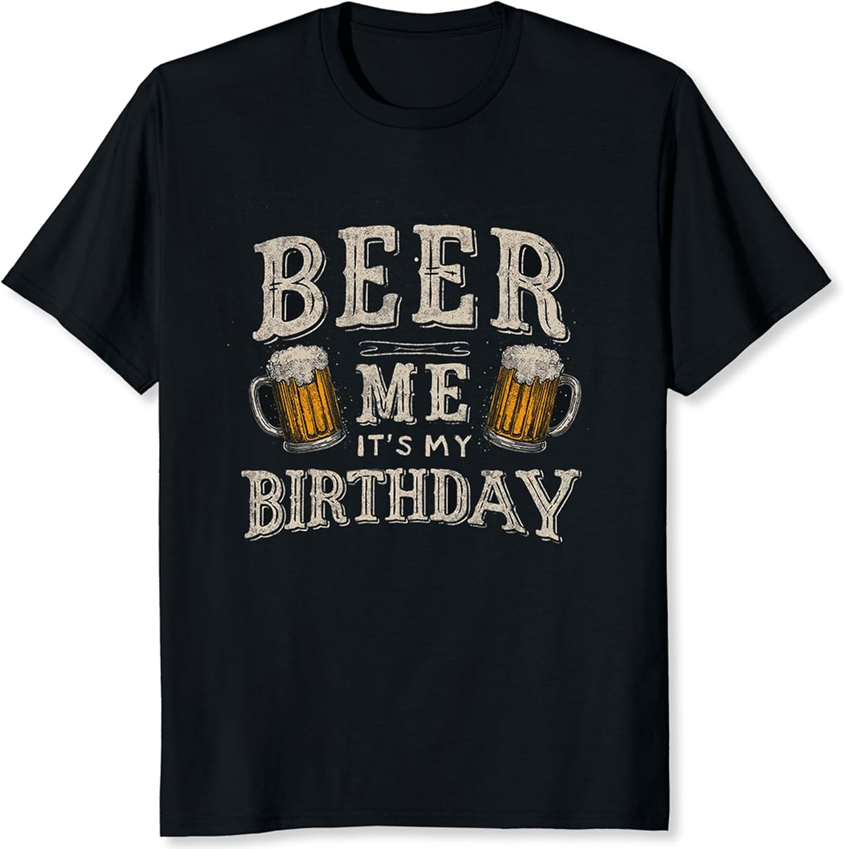 

Beer Me It s My Birthday Shirt Birthday Gift for Men Husband Boyfriend Brother Party Shirt S
