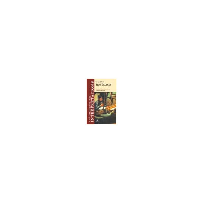 Interpretations: Silas Marner Silas Marner