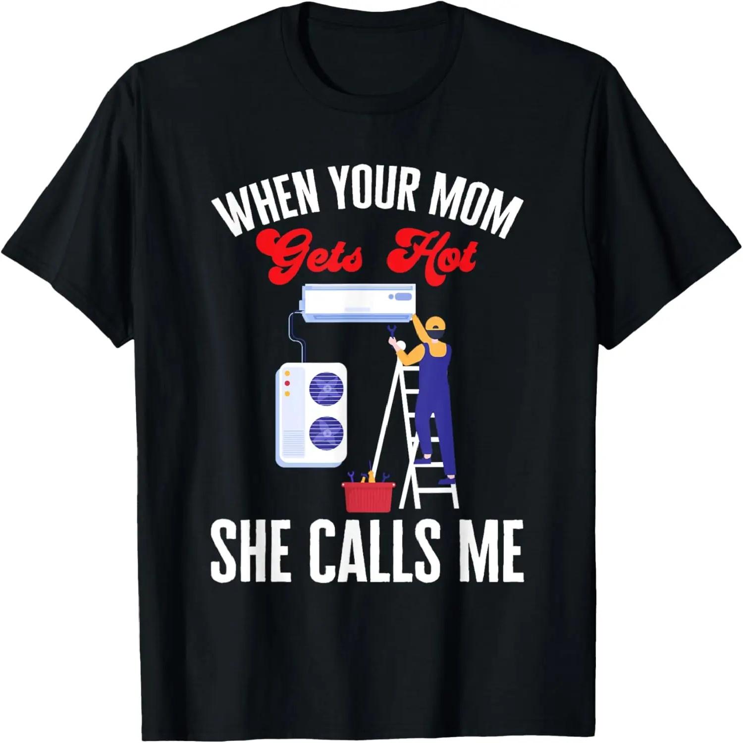 HVAC Technician Mom Joke HVAC Tech T-Shirt S