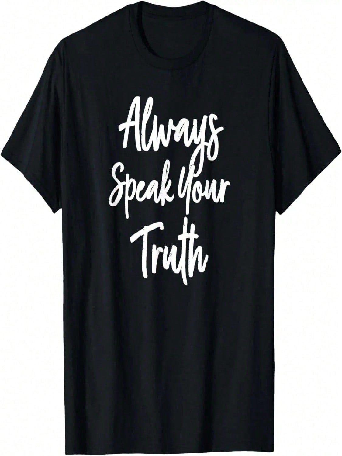 Inspirational, Always Speak Your Truth T-Shirt S разноцветный