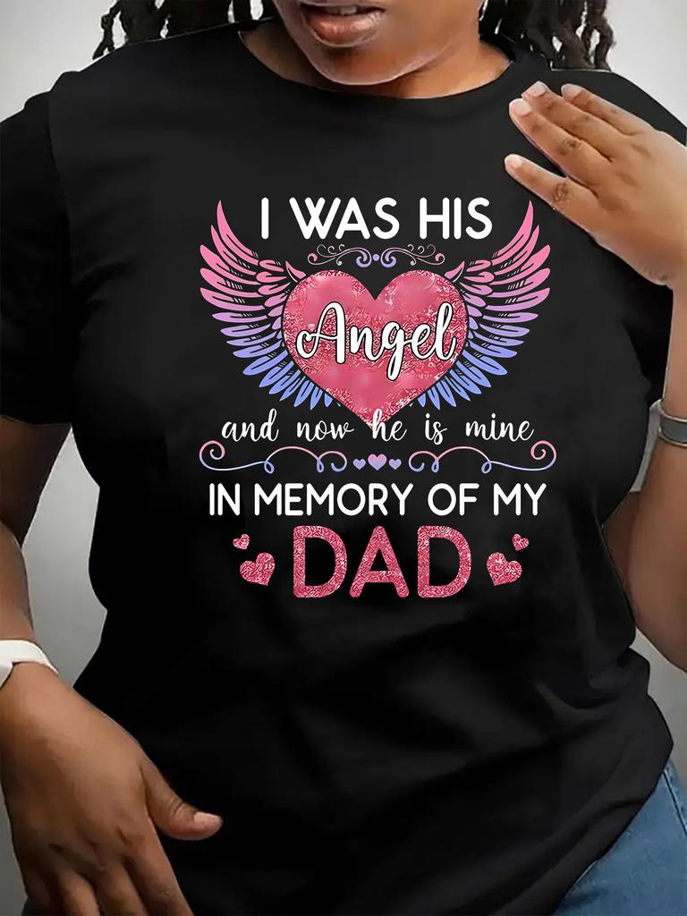 I Was His Angel and Now He Is Mine In Memory Of My Dad T-shirt