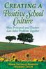 The Creating a Positive School Culture : How Principals and Teachers Can Solve Problems Together Book