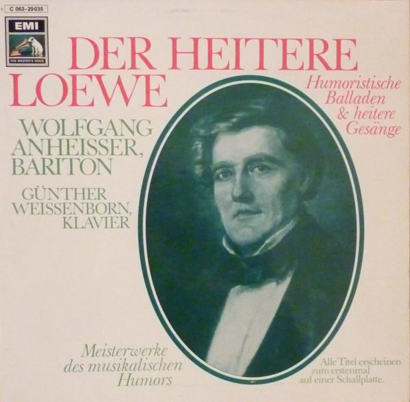 LP Record CARL LOEWE  WOLFGANG ANHEISSER  G  Der Heitere Loewe  Humoristische B 1C06329035 EMI Electrola Germany Classical Used