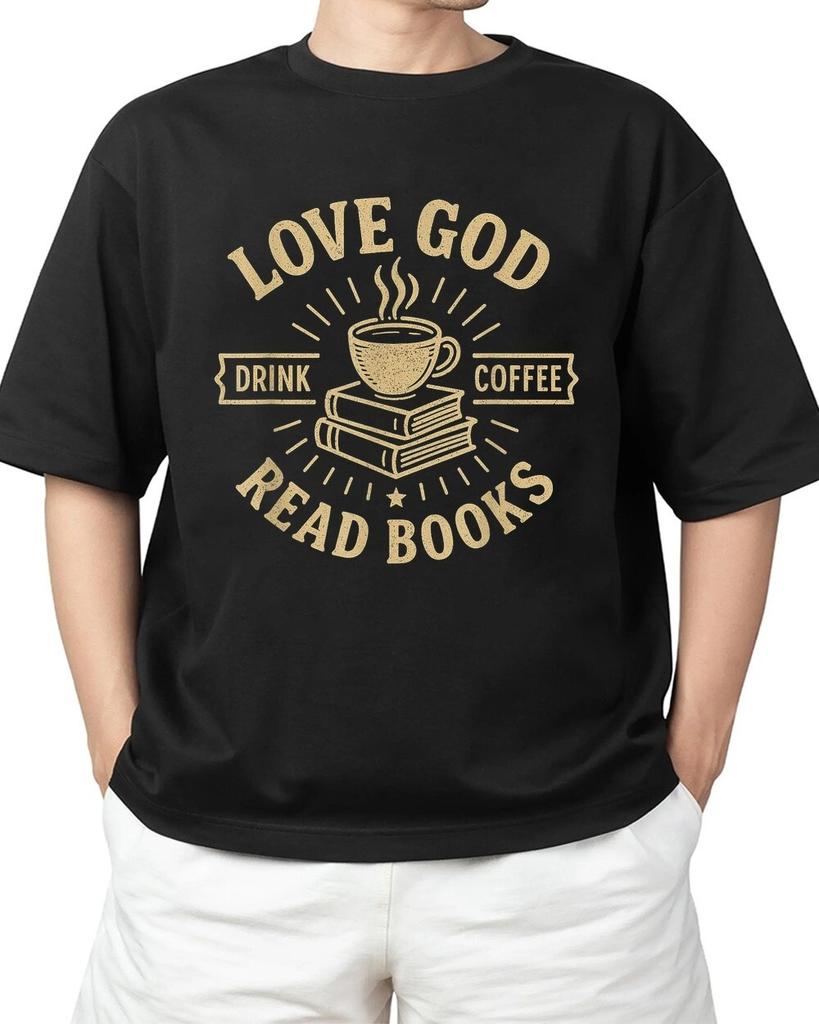 Love God Drink Coffee Read Books Lovers Vintage Christian Adult S-4XL T-Shirt