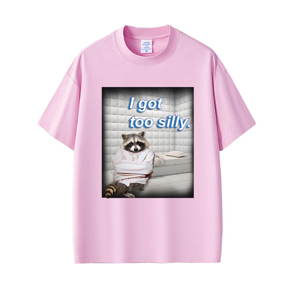 Ich bin zu albern Waschbär Lustiges Meme T-Shirt Unisex Damen Lässig Baumwolle Vintage Kurzarm Humor Übergroßes T-Shirt Unisex Streetwear