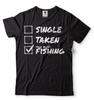 Single Taken Fishing T-shirt Mens Funny T-shirt Fishing Hobby Gift Birthday Tee