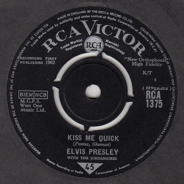 

7inch Record ELVIS PRESLEY THE JORDANAIRES Kiss Me Quick RCA1375 RCA VICTOR 1963 UK Rock Used